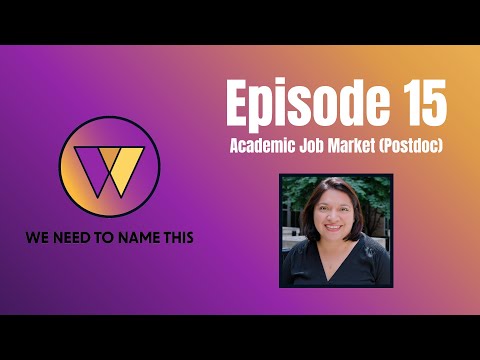 WNTNT Episode 15: Academic Job Market (Postdoc)