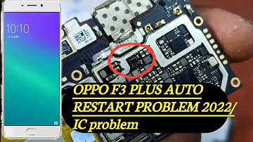 Oppo F3 plus Automatic restart problem IC FIX 2022 !!!!!!!