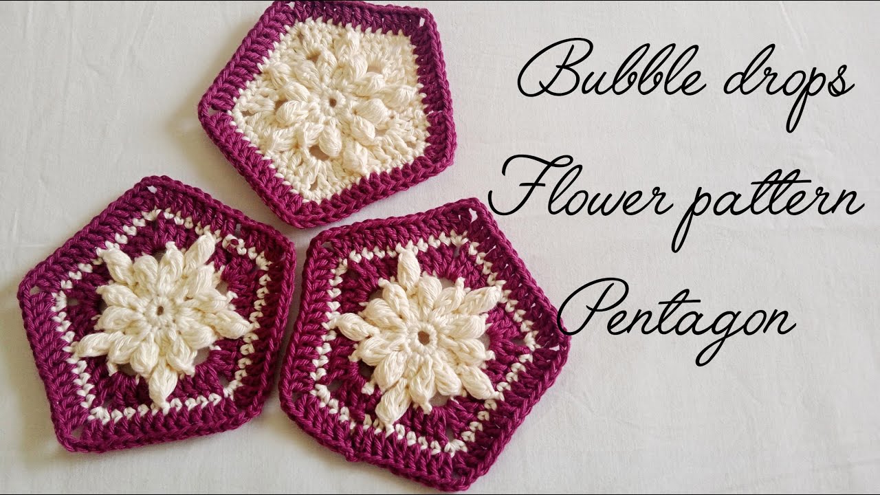 Crochet Pentagon Bubble drips flower pattern