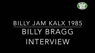 Billy Bragg interview (audio) Billy Jam 1985