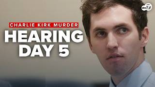🔴LIVE: Day 5 of Tyler Robinson preliminary hearing in Charlie Kirk shooting case