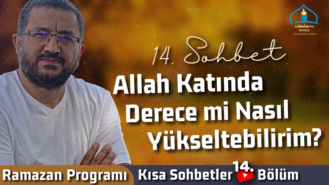 14. Ramazan Programı (Hadis)-Ubeydullah Arslan
