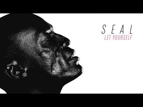 Seal (+) Let Yourself