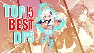 TOP 5 BEST DPS CHARACTERS-BEST DPS CHARACTERS(GENSHIN IMPACT 1.3)