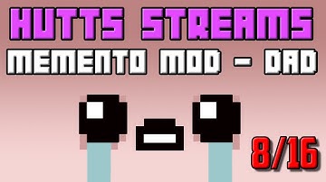 Afterbirth Mod - Memento of Isaac [Dad] - Hutts Streams