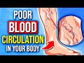 12 Signs Of POOR Blood Circulation In Your Body!