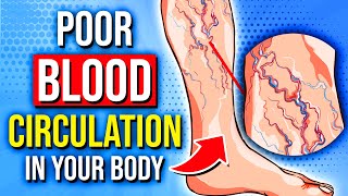 12 Signs Of POOR Blood Circulation In Your Body!