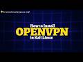 How to Install OPENVPN in Kali Linux (2026)