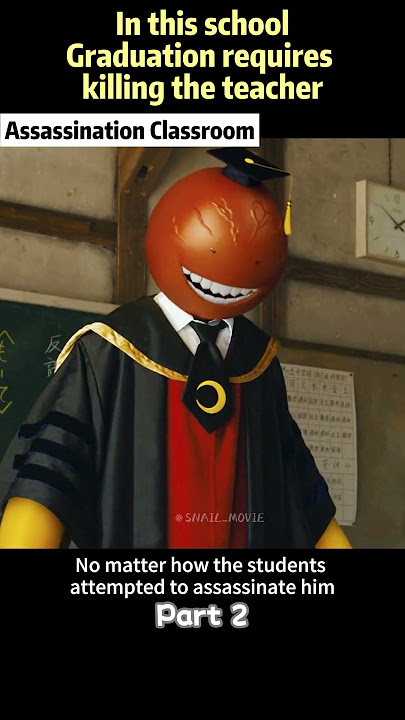 In this school,graduation requires killing the teacher.