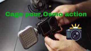 Une Camera Cage pour mon Osmo Action