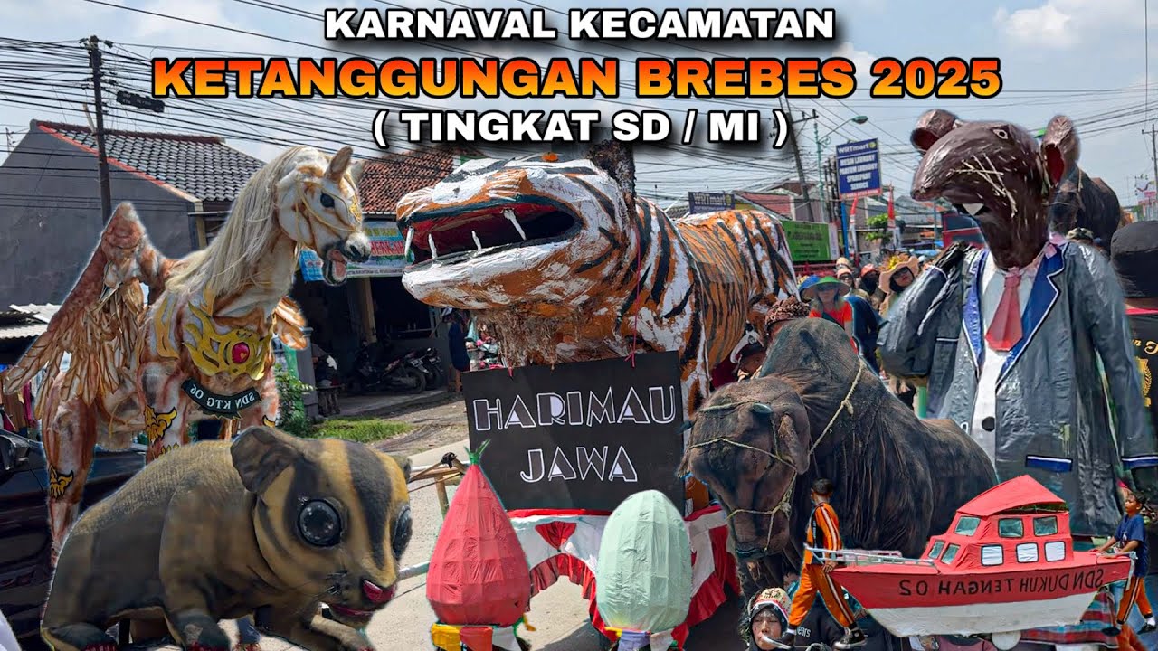 KARNAVAL KECAMATAN KETANGGUNGAN BREBES 2025 ❗️ ( TINGKAT SD / MI )