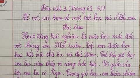 Kể với các bạn về một tiết học vui ở lớp em (tr.62-63)(Tiếng Việt 2 tập 1 sách Cánh Diều)