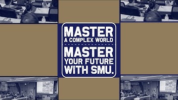 Master a Complex World. Master Your Future with SMU