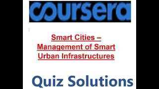 Coursera-Smart Cities - Management of Smart Urban Infrastructures