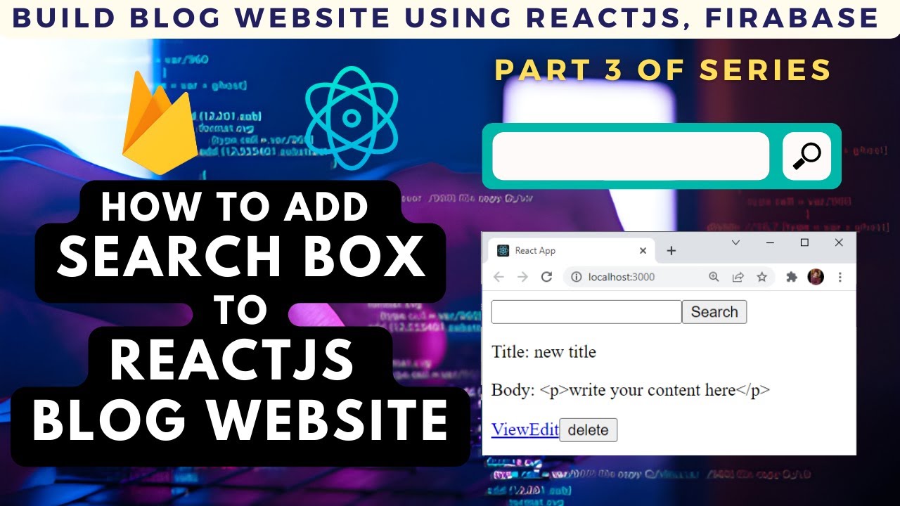 How to add search box in reactjs , firebase | How to build blog website ...