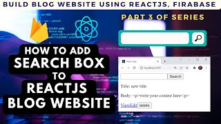 How to add search box in reactjs , firebase | How to build blog website part-3 #video-04 [हिंदी]