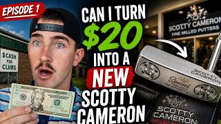 BUYING A SCOTTY CAMERON FOR $20!! (Crazy Challenge) Episode 1