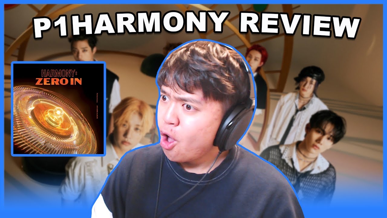 P1Harmony (피원하모니) - 'HARMONY : ZERO IN' THE 4TH MINI ALBUM | First Listen [NO SKIPS!]