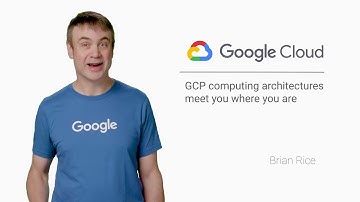 GCP Computing Architectures - Google Cloud Platform Fundamentals: Core Infrastructure #5