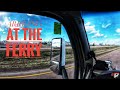 My Trucking Life | ARRIVING AT THE FERRY | #1986