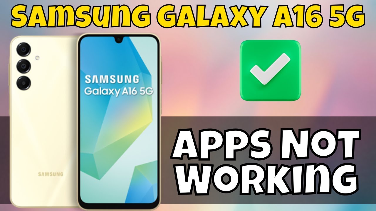 Samsung Galaxy A16 5g Apps Not Working - How to Fix - YouTube