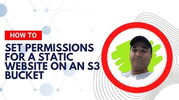 How to Set Permissions for a Static Website on an S3 Bucket