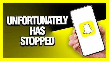 How to Fix Snapchat App Unfortunately Has Stopped - Android & Ios | Final Solution