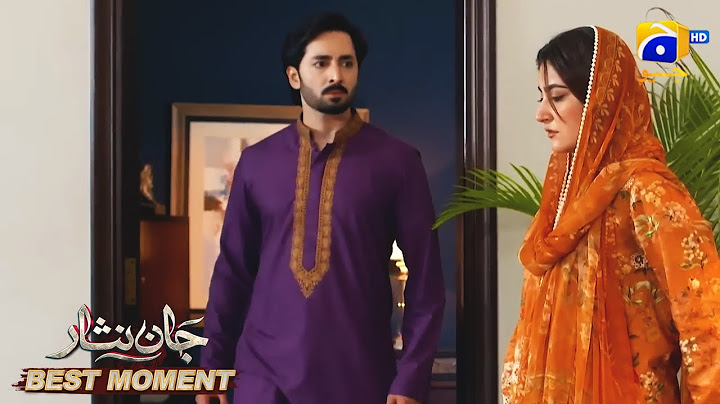 Jaan Nisar Episode 35 | Danish Taimoor - Hiba Bukhari - Haroon Shahid | Best Moment 03