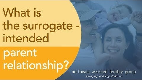 What is the Surrogate-Intended Parent Relationship? | AssistedFertility.com