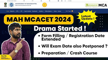 MAH MCA CET 2024 - Drama Started! Registration Date Extended | Will Exam Date Postponed?