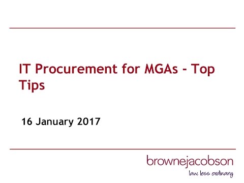 IT Procurement for MGAs - Top Tips.  Browne Jacobson LLP