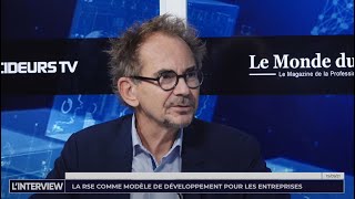 L'interview : La RSE comme modèle de développement pour les entreprises