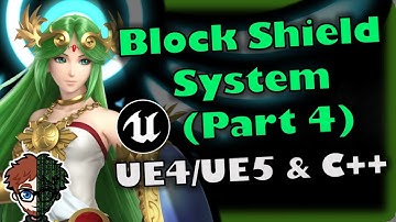 Block & Shield System (Part 4)! | How To Make YOUR OWN SSB Game | Unreal & C++ Tutorial, Part 54