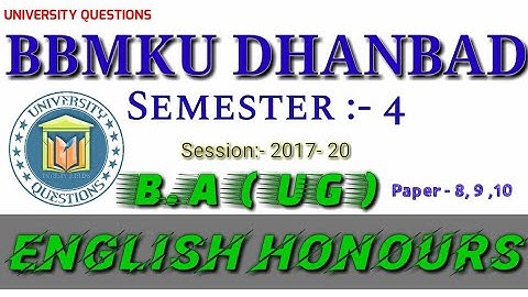 BBMKU Dhanbad B.A Semester 4 English  Honours previous year question paper //by University questions