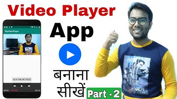 How to make a video player app Part - 2 in hindi |  Android development course for beginners.