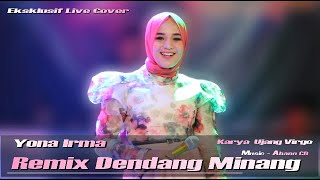 YONA IRMA - REMIX DENDANG MINANG SPECIAL ( Video HD ) - Live Perform