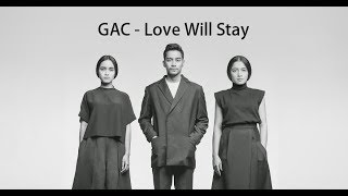 GAC (Gamaliél Audrey Cantika) - Love Will Stay (Lirik)