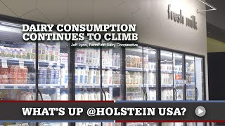 What&#39;s Up at Holstein USA: Dairy Consumption Continues to Climb