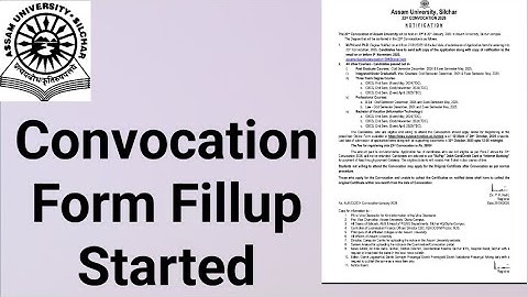 Assam University Silchar|| Convocation Form Fillup Started||