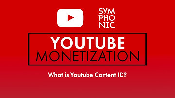 What Is YouTube Content ID? | Symphonic Distribution