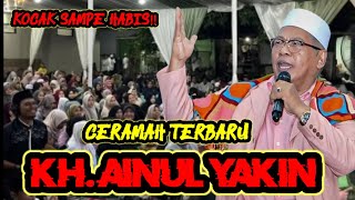 Download Lagu KOCAK SAMPE HABIS! CERAMAH TERBARU KH. AINUL YAKIN ABDULLAH SYAFII! MP3