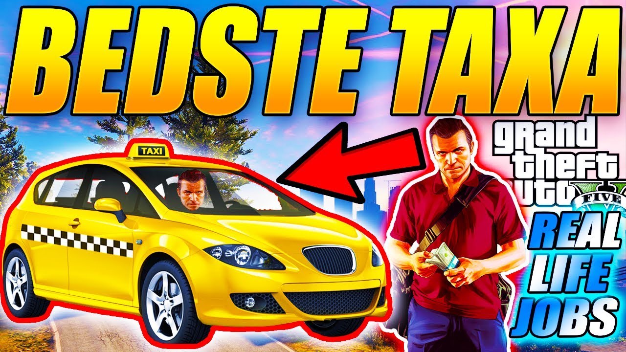 den-bedste-taxa-chauff-r-rigtige-jobs-i-gta-5-real-life-jobs-gta