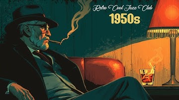 Cool Jazz Classics – Smooth Relaxation & Timeless 1950s Evening Chill Vibes