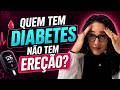 Diabetes: além da ereção