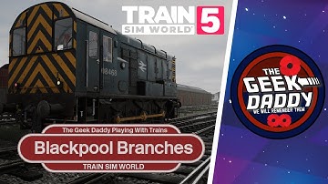 TheGeekDaddy - Playing With Trains - Blackpool Branches - Getting ready for Preston to Carlisle
