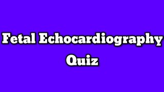 Fetal Echocardiography Registry Review