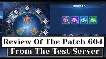 OVERVIEW OF PATCH 604 FROM THE TEST SERVER Mobile Legends: Adventure