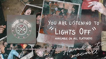 Awake To Recall - Lights Off