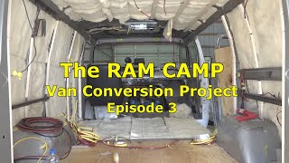 The RAM CAMP Van Conversion Project Series Part 3 of 7