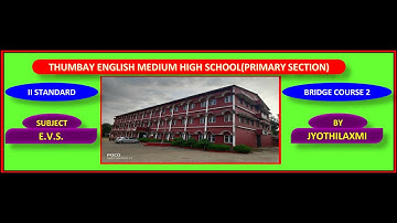 CLASS II E.V.S.|BRIDGE COURSE 2|TEMHS|BY JYOTHILAXMI